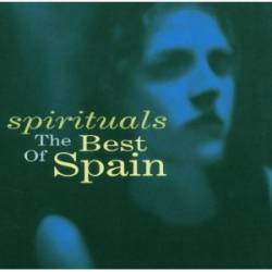 Spain : Spiritual - The Best of Spain